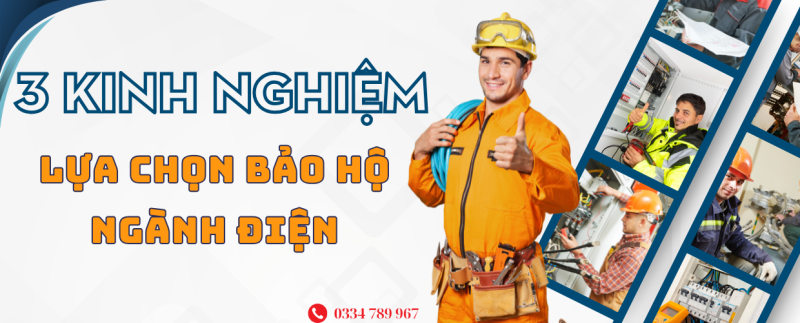 bảo hộ ngành điện,KINH NGHIỆM CHỌN BẢO HỘ NGÀNH ĐIỆN, bảo hộ eco3d,