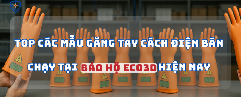 bảo hộ eco3d, găng tay cách điện, thảm cách điện,