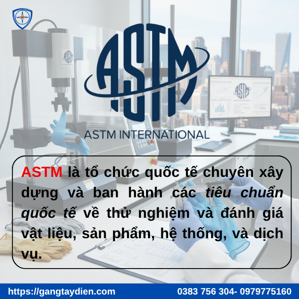 tiêu chuẩn ASTM, tiêu chuẩn quốc tế, ASTM quốc tế, định nghĩa ASTM, ứng dụng ASTM, chứng nhận ASTM, tiêu chuẩn quốc tế ISO, tiêu chuẩn an toàn lao động,