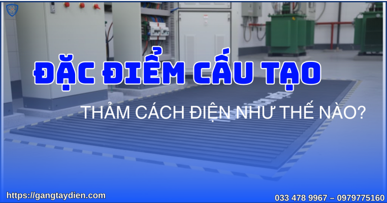 đặc điểm cấu tạo của thảm cách điện, cấu tạo thảm cách điện gồm những gì, vật liệu sản xuất thảm cách điện, quy trình kiểm định thảm cách điện, vị trí lắp đặt thảm cách điện, thảm cách điện dùng ở đâu trong nhà xưởng, bảo hộ điện eco3d, eco3d,