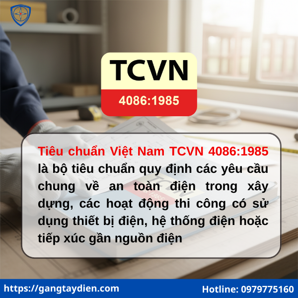 Tiêu chuẩn Việt Nam TCVN 4086:1985, ngành xây dựng, an toàn lao động điện, quy chuẩn kỹ thuật điện, an toàn điện trong xây dựng, quy định Việt Nam, tiêu chuẩn an toàn lao động, bảo hộ điện ECO3D, eco3d,