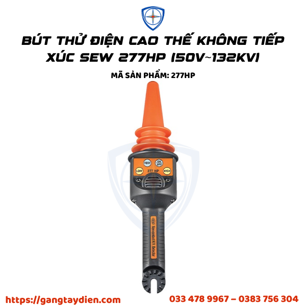 Bút thử điện cao thế, Bút thử điện cao thế SEW, Bút thử điện cao thế không tiếp xúc, Bút thử cao thế, SEW 277HP, Bút thử điện không tiếp xúc SEW, bảo hô điện,