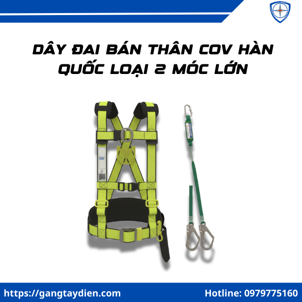 Dây Đai Bán Thân COV Hàn Quốc Loại 2 Móc, dây đai an toàn COV, dây đai bán thân 2 móc, dây đai an toàn Hàn Quốc, dây đai an toàn cho điện lực, dây đai an toàn thợ điện, dây đai an toàn có móc lớn, dây an toàn nửa thân giá tốt, dây đai an toàn đạt chuẩn, dây đai bảo hộ lao động, dây an toàn chống rơi, bảo hộ điện eco3d, eco3d, 