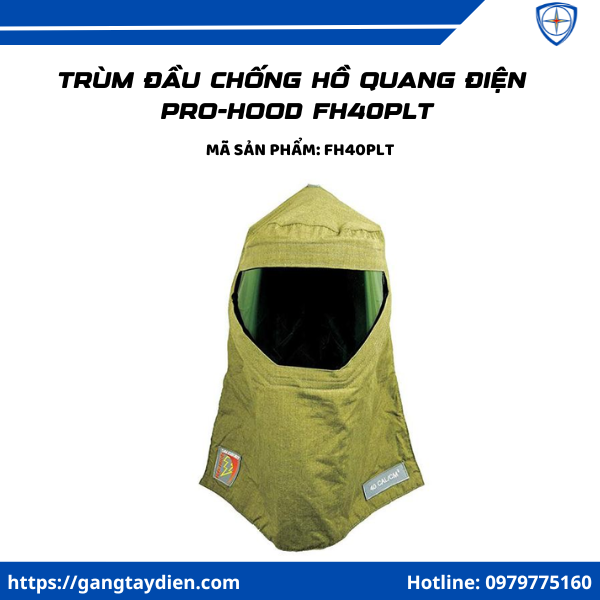 Trùm đầu chống hồ quang điện PRO-HOOD FH40PLT, Trùm đầu chống hồ quang điện PRO-HOOD, trùm đầu chống hồ quang FH40PLT, mũ chống hồ quang điện Pro-hood, mũ chống hồ quang điện Salisbury,